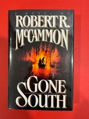 First Edition First Printing SIGNED Robert McCammon Gone South