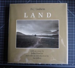 LAND, Fay Godwin, Esssy By John Fowles, 1985 First Amer Ed., Hardcover VG