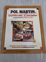 Pol Martin Supreme Cuisine Smart and Simple Cooking Hardcover Cookbook