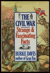 The Civil War: Strange & Fascinating – Hardcover, by Davis Burke – Very Good b