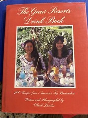 The Great Resorts Drink Book, mixology, Hard Cover