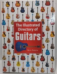 The Illustrated Directory of Guitars Nick Freeth 2006 Hardcover 752 Pages