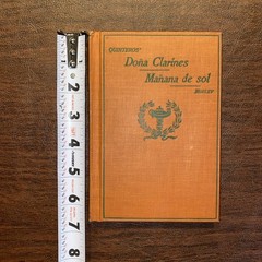 Antique 1915 Copyright Hardcover Book Quinteros’ Dona Clarines (In Spanish)