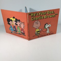 He’s Your Dog, Charlie Brown – Charles M. Schulz 1968 Hardcover First Edition