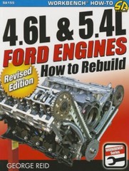 4.6L & 5.4L Ford Engines How to Rebuild – Revised Edition Workbench