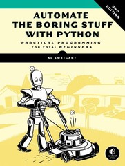 Automate the Boring Stuff with Python, 2nd Edition: Practical Programming fo…