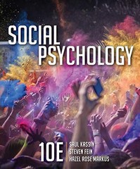 Social Psychology By Saul Kassin, Steven Fein, Hazel Rose Markus