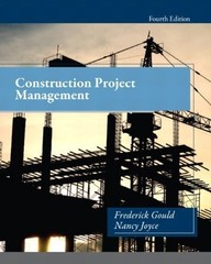 Construction Project Management by Nancy Joyce and Frederick Gould HC