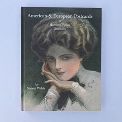 American & European Postcards Harrison Fisher Naomi Welch Hardcover Vintage 1999