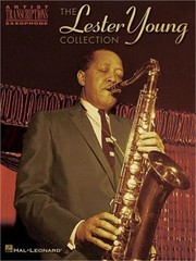 The Lester Young Collection: Tenor Saxophone (Paperback or Softback)