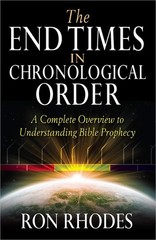 The End Times in Chronological Order – Rhodes, Ron – Good – See condition no…