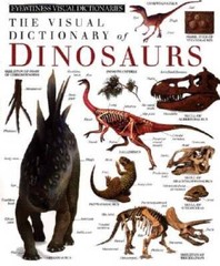 The Visual Dictionary of Dinosaurs – Hardcover By DK Publishing – GOOD