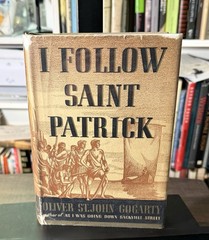 I Follow Saint Patrick / Oliver St. John Gogarty / 1st Ed. / HCDJ / 1938