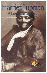 Harriet Tubman: A Lesson in Bravery (The Rosen Publishing Group’s Reading Ro…
