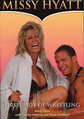Missy Hyatt: First Lady of Wrestling by Hyatt, Missy