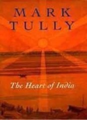 The Heart of India By Mark Tully. 9780670850358