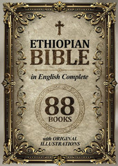 Ethiopian Bible in English Complete 88 Books (ILLUSTRATED)With Over 150 Original