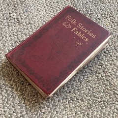 Folk Stories & Fables Eva March Tappan, Houghton Mifflin, 1907, Illustrated