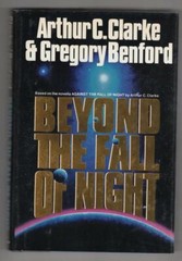 Beyond the Fall of Night by Arthur C. Clarke & Gregory Benford (1st Ed) Signed