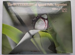 Butterflies of Iguazu Falls, Argentina 2010 SIGNED William J. Cooper Ltd 1st Ed