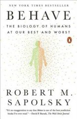 Behave: The Biology of Humans at Our Best and Worst – Paperback – VERY GOOD