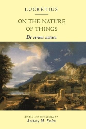 Anthony M. Esolen On the Nature of Things (Paperback) (UK IMPORT)