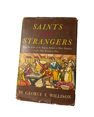 Saints and Strangers (George F. Willison, 1945 Hardcover w/DJ)