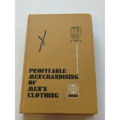 Profitable Merchandising of Men’s Clothing 1967 Vintage Hardcover Book