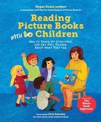 Reading Picture Books with Children: How to Shake Up Storytime and Get Kids …