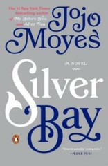 Silver Bay: A Novel – Paperback By Moyes, Jojo – GOOD