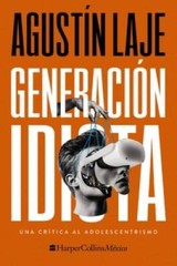 Generacin idiota: Una crtica al adolescentrismo (Spanish Edition) – GOOD