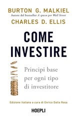 Burton G. Malkiel Charles D. E Come investire. Principi base per og (Paperback)
