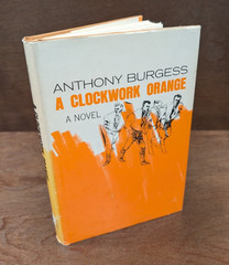 A Clockwork Orange by Anthony Burgess (1963 W.W. Norton FIRST EDITION HC/DJ BCE)