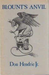 Blount’s Anvil by Don Hendrie SIGNED First Edition Political Novel