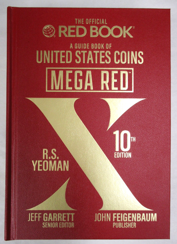 New Mega Red A Guide Book of United States Coins Deluxe 10th Edition Hardcover