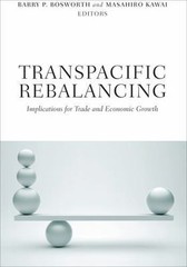 Transpacific Rebalancing: Implications for Trade and Economic Growth, , New Book