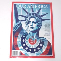 Time magazine 6th July 2026 Our America. 250th Anniversary Shepard Fairey Art