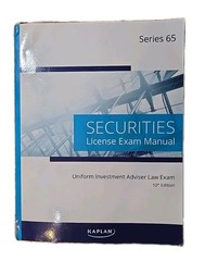 Kaplan Series 65 Exam Manual – Uniform Investment Adviser Law Study Guide