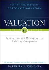 Wiley Finance Ser.: Valuation : Measuring and Managing the Value of Companies, +