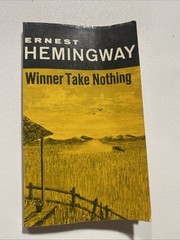 WINNER TAKE NOTHING ~ Ernest Hemingway ~ 1970