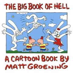The Big Book of Hell – Paperback By Matt Groening – ACCEPTABLE