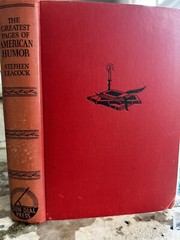The Greatest Pages of American Humor by Stephen Leacock 1936 Sun Dial Press
