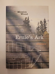Ernie’s Ark: Stories (VG+/LN) Monica Wood Hardcover First Edition 2002