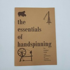 The Essentials of Handspinning by Mabel Ross ( Paperback 1980 ) 40 Pages