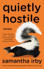 Quietly Hostile: Essays – Paperback By Irby, Samantha – GOOD