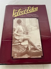 Velvet Eden Richard Merkin 1985 Edition Erotic Photography Bell Publishing