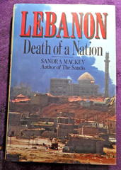 Lebanon: Death of a Nation by Sandra Mackey Hardcover 1989 ~ Middle East History