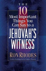 The 10 Most Important Things You Can Say to a Jehovah’s Witness – Rhodes, Ro…