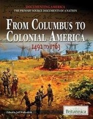 From Columbus to Colonial America : 1492 to 1763 Library Binding