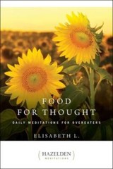Food for Thought: Daily Meditations for Overeaters (Hazelden – VERY GOOD